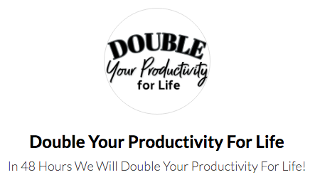 Double Your Productivity For Life screen shot